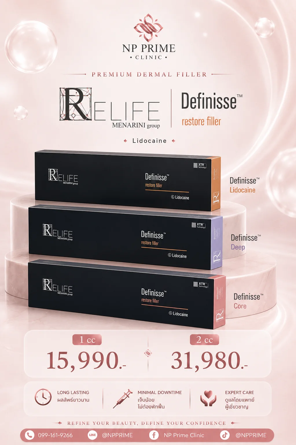 โปสเตอร์ Relife Definisse restore filler Premium dermal filler รุ่น Lidocaine Deep Core ราคา 1 cc 15,990 บาท 2 cc 31,980 บาท Long lasting Minimal downtime Expert care ช่องทางติดต่อ โทร 099-161-9266 LINE @NPPRIME Facebook NP Prime Clinic TikTok @NPPRIME